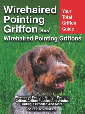 cover image of Wirehaired Pointing Griffon and Wirehaired Pointing Griffons